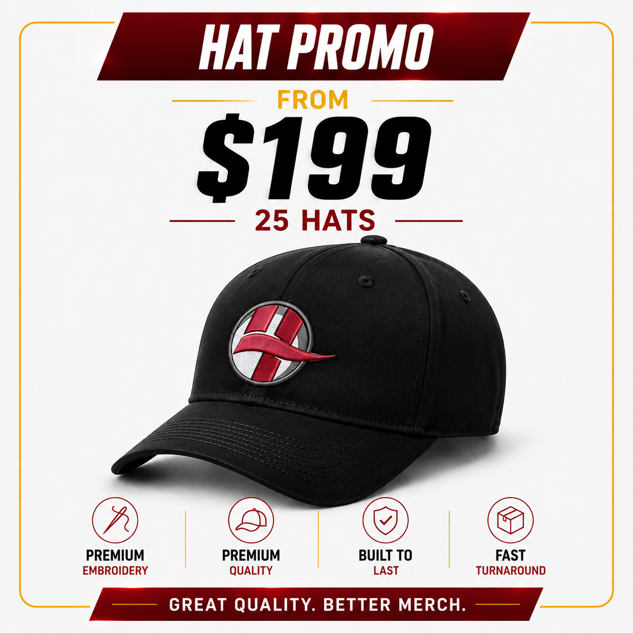 25 Hat Promo from $199